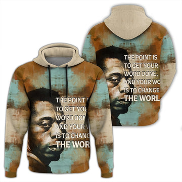 African Hoodie James Baldwin Quote Paint Mix Hoodie
