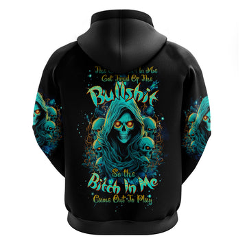 Witch Skull Hoodie The Good Girl In Me Got Tired Of The Bullshit So The Bitch In Me Came Out To Play DT01