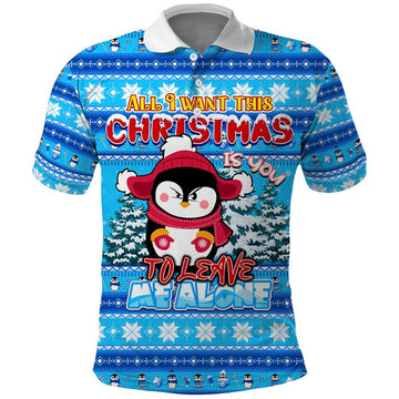 Funny Grumpy Penguin Christmas Polo Shirt All I Want for Christmas Is You To Leave Me Alone DT02