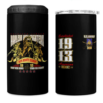 Harlem Hellfighters 1913 4 in 1 Can Cooler Tumbler Fight with Honor, Stand for Dignity - 369th Infantry Regiment DT02