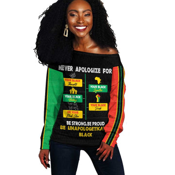 Never Apologize For Your Pride Off Shoulder Sweater African Black History DT02