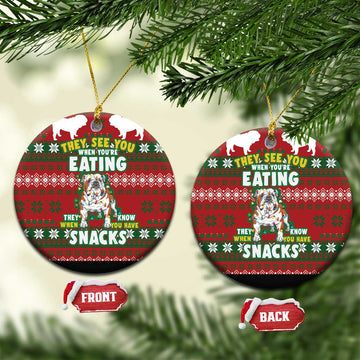 Bulldog Snacks Christmas Ceramic Ornament They Know You Have Snacks DT03