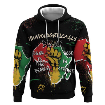 Power in Our Roots Hoodie Unapologetically Black African DT03
