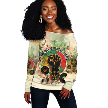 They Want Our Rhythm Not Our Blues Off Shoulder Sweater Afro Pride Music DT03