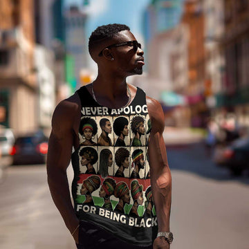 Never Apologize for Being Black Men Tank Top African Pride DT03