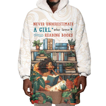 Never Underestimate A Girl Who Loves Reading Books Wearable Blanket Hoodie African Book Lovers DT04