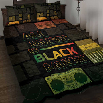 Black Music Month Quilt Bed Set All Music Is Black Music DT05