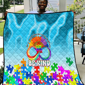 World Autism Awareness Day 2024 Quilt In A World Where You Can Be Anything Be Kind LT01