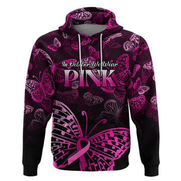 Personalised In October We Wear Pink Hoodie Breast Cancer Awareness LT01