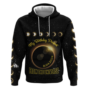 Personalized Total Solar Eclipse 2024 Hoodie My Birthday Present From The Universe LT01
