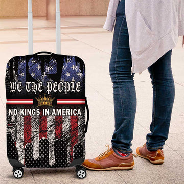 We The People Luggage Cover No Kings In America Since 1776 LT01