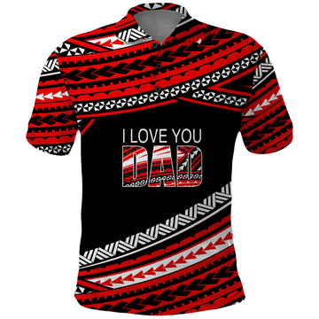 Custom Happy Fathers Day Polynesian Polo Shirt I Love You Dad Red LT6