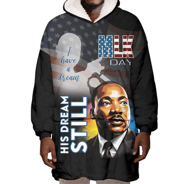Black Americans Happy MLK Day Wearable Blanket Hoodie I Have A Dream LT15