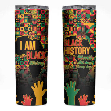 Black History Month Skinny Tumbler I'm Black And I'm Proud LT15