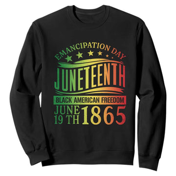 Emancipation Day Juneteenth Sweatshirt Celebrating Black Americna Freedom Since 1865 TS01