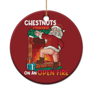 Funny Naughty Santa Christmas Ornament Chestnuts Roasting On An Open Fire Dirty Food Pun Xmas Joke TS02