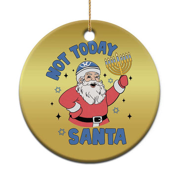 Santa Hanukkah Christmas Ornament Not Today Santa Chanukah Jewish Festival Jew TS02