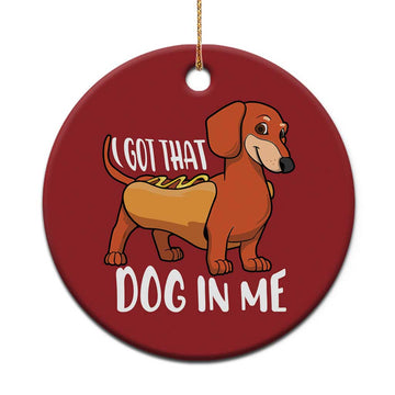 Funny Dachshund Christmas Ornament I Got That Dog In Me Wiener Sausage Hotdog Meme TS02