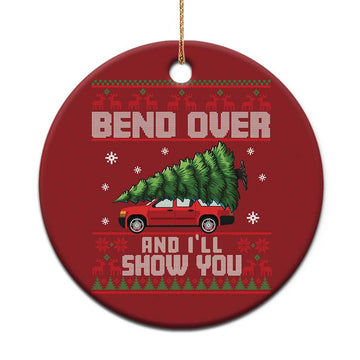 Funny Xmas Movie Christmas Ornament Bend Over And I'll Show You Merry Xmas Tree Ugly Sweater TS02