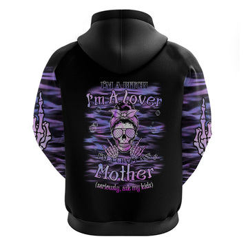 I'm A B I'm A Lover I'm A Crazy Mother Hoodie TS04
