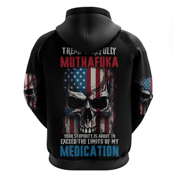 Tread Carefully Muthafuka Hoodie TS04