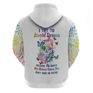 I Try To Avoid Drama Sugar Skull Colorful Hoodie TS04