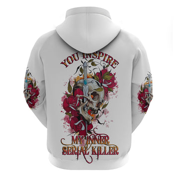 You Inspire My Inner Serial K Skull Rose Hoodie TS04