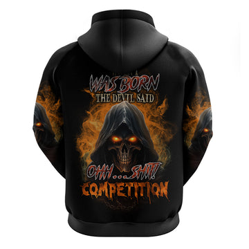 When I Was Born Reaper Fire Hoodie TS04