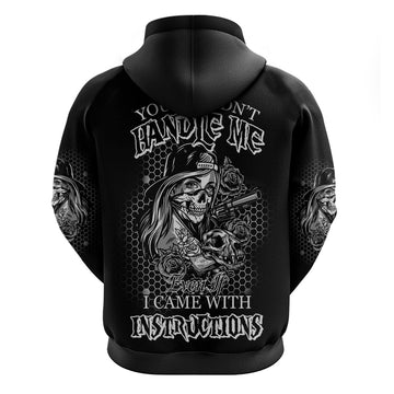 You Couldn't Handle Me B & W Hoodie TS04