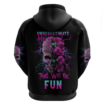 Underestimate Me Rose Skull Hoodie TS04