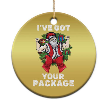 Funny Xmas Christmas Ornament I've Got Your Package Santa Gymer TS09