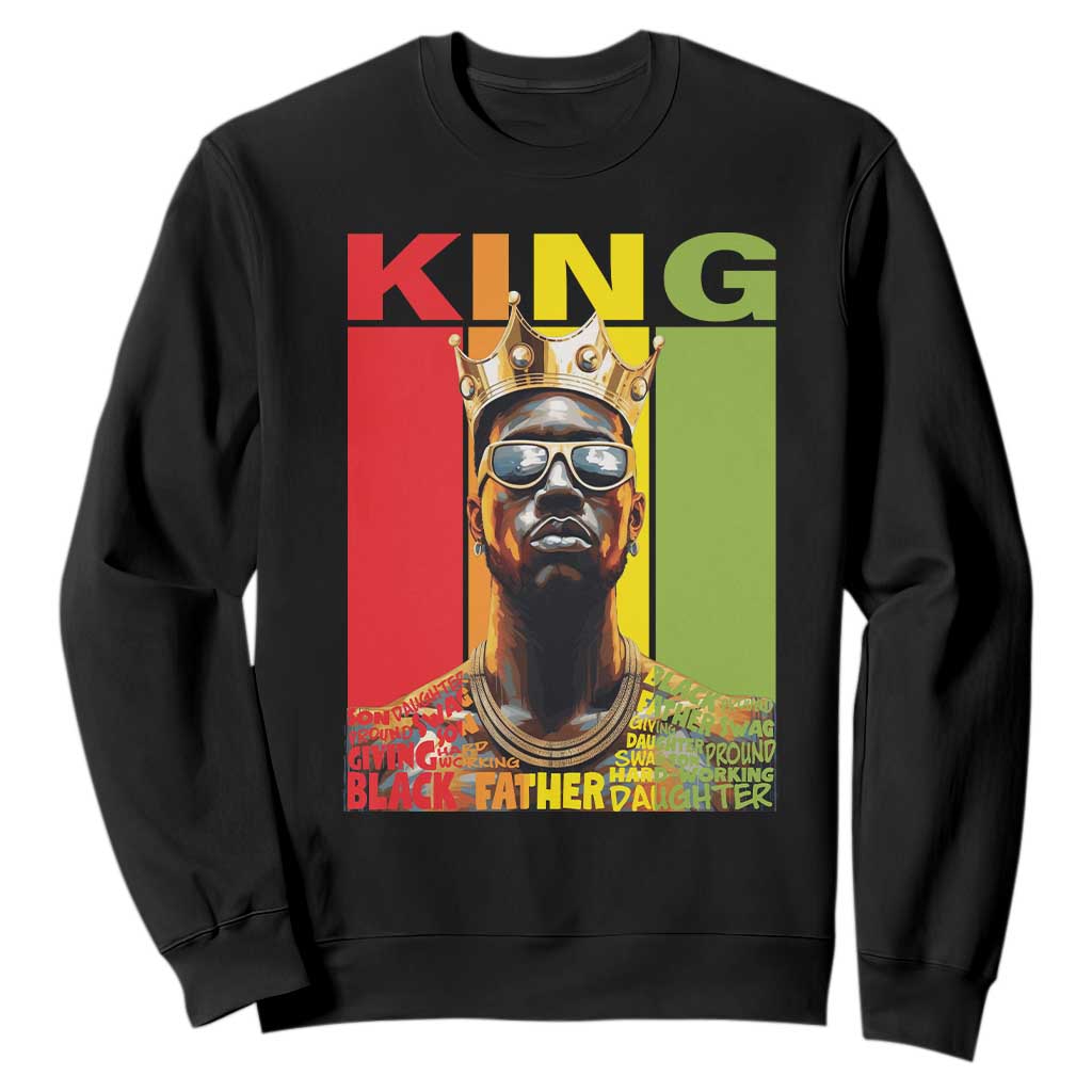 American Dad Sweatshirt Black History King Father Melanin African American TS09