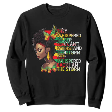African Women Black History Month Sweatshirt She Whispered Back I Am The Storm TS09