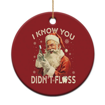 Xmas Dentist Christmas Ornament I Know You Didn't Floss Dental Santa TS09