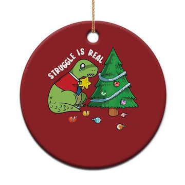 Christmas Cute Dinosaur Christmas Ornament Struggle Is Real TS09