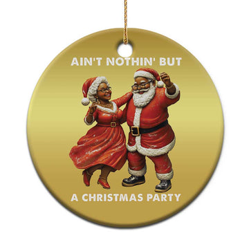 African American Xmas Christmas Ornament Ain't Nothin' But A Christmas Party Mr Mrs Claus Dancing TS09