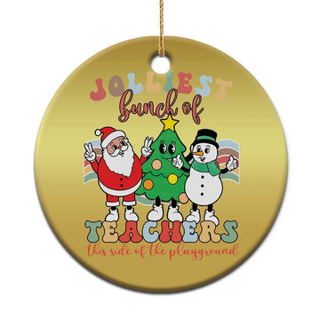 Groovy Xmas Teacher Christmas Ornament Jolliest Bunch Of Teachers This Side Of The Playground TS09