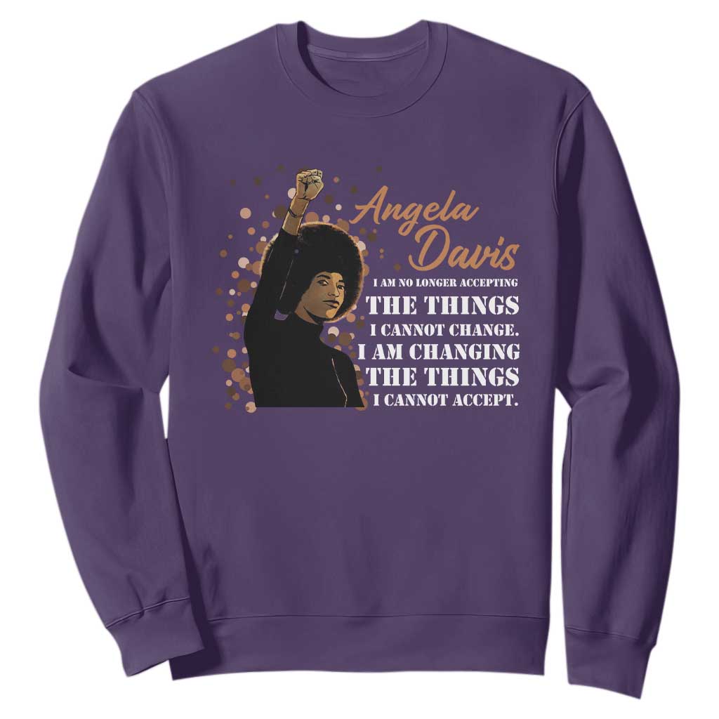 Angela Davis Sweatshirt I Am Changing The Things I Cannot Accept Black Panther Party TS09
