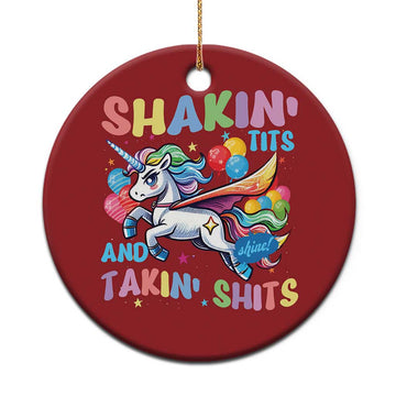 Shakin' Tits and Takin' Shits Christmas Ornament Naughty Funny Unhinged Unicorn TS10