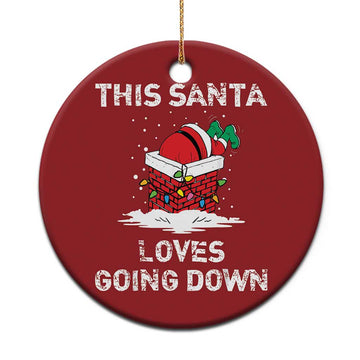 Santa Christmas Ornament Funny This Santa Loves Going Down TS10