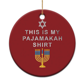 Hanukkah Christmas Ornament This Is My Pajamakah Shirt Chanukah Jewish Menorah TS11