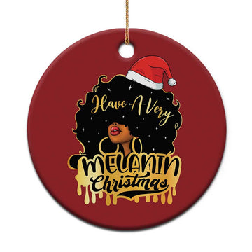 Have A Melanin Xmas African American Santa Girl Xmas Christmas Ornament TS11