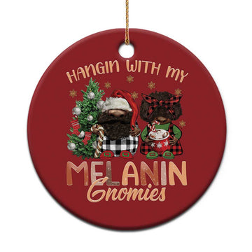Funny African American Xmas Christmas Ornament Hangin With My Melanin Gnomies Afro Gnomes TS11