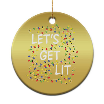Funny Christmas Christmas Ornament Let's Get Lit Led Lights Xmas TS11
