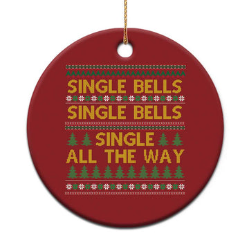 Funny Xmas Anti Couple Christmas Ornament Single Bells Single All The Way TS11