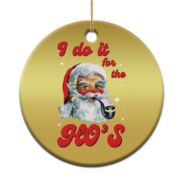 Funny I Do It For The Ho's Christmas Ornament Xmas Black Naughty Santa TS11