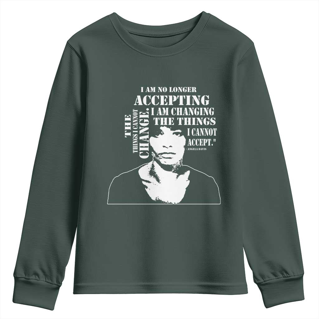 Angela Davis Youth Sweatshirt I Am No Longer Accepting The Things I Cannot Change Black History Month TS11