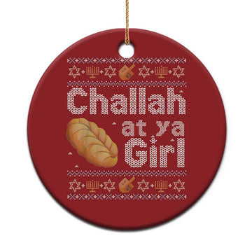 Funny Hanukkah Christmas Ornament Challah At Ya Girl Jewish Holiday TS11