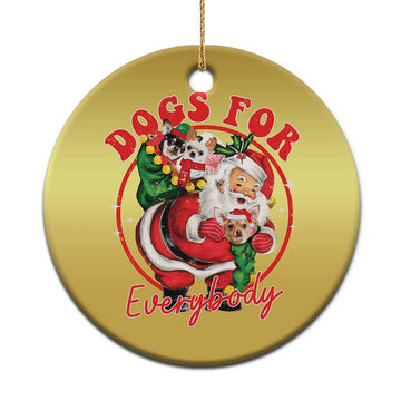 Funny Xmas Dog Owner Christmas Ornament Dogs For Everybody Santa Sack Chihuahua TS11