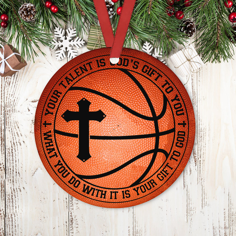 Basketball Your Talent Is God Gift Lovers Circle Ornament